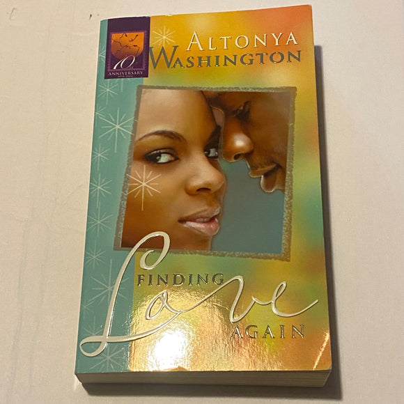 Finding Love Again By Altonya Washington