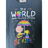 Snoopy And Tenten In A World Where You Can Be Anything Be Kind Shirt Size XL