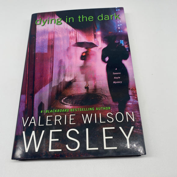 Dying in the Dark by Valerie Wilson Wesley
