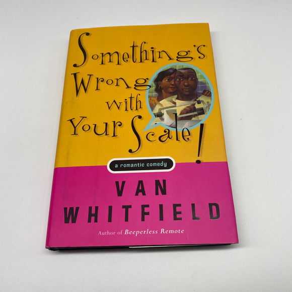 Something's Wrong with Your Scale by Van Whitfield 1999