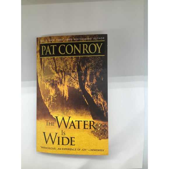 Water Is Wide by Pat Conroy