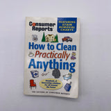 How to Clean Practically Anything By Consumer Reports Paper Cover