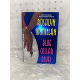 Blue Collar Blues By Rosalyn McMillan