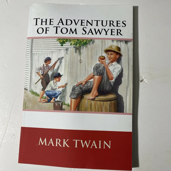 The Adventures of Tom Sawyer by Mark Twain