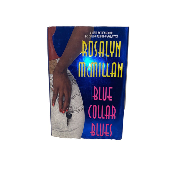Blue Collar Blues By Rosalyn McMillan