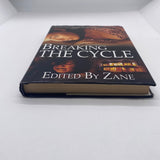 Breaking the Cycle By Zane Hardcover