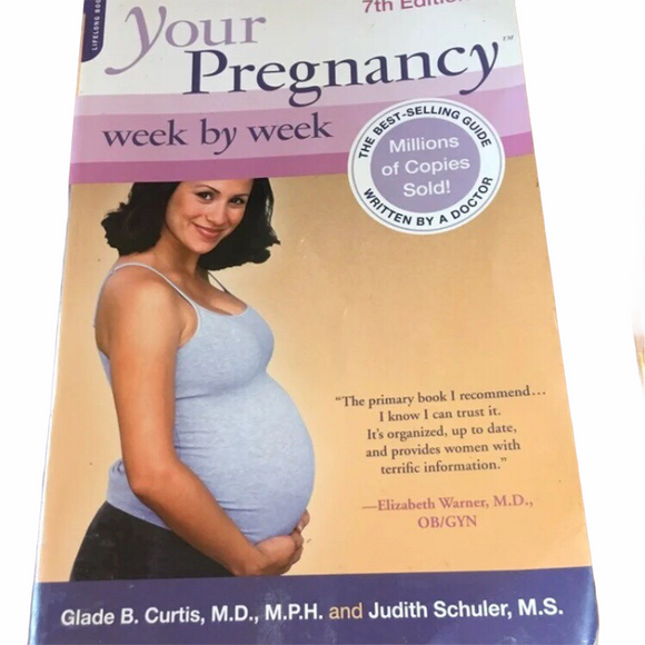 Your Pregnancy Week by Week Book By GladeB. Curtis M.D and Judith Schuler