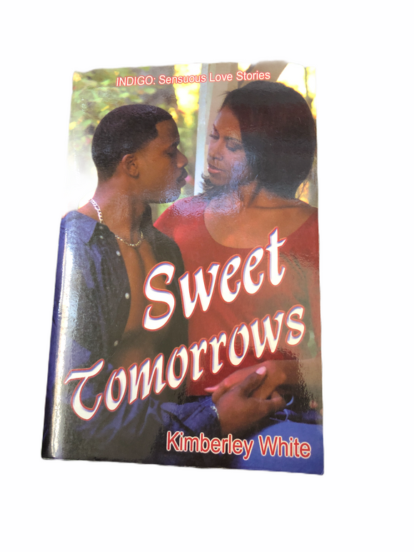 Sweet Tomorrows By Kimberly White
